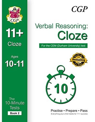 Full Download 10-Minute Tests for 11  Verbal Reasoning: Cloze Ages 10-11 - CEM Test: Book 2 - CGP Books file in PDF
