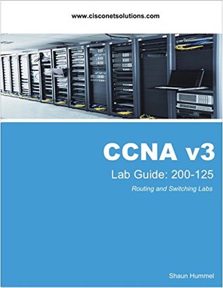 Download CCNA Lab Guide: Routing and Switching 200-125 - Shaun Hummel file in ePub