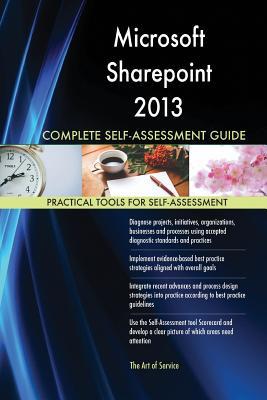 Read Microsoft Sharepoint 2013 Complete Self-Assessment Guide - Gerardus Blokdyk file in PDF