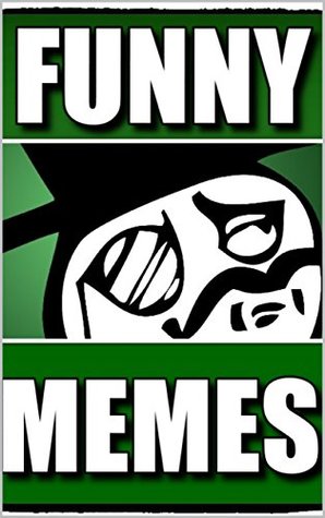 Full Download Memes: Boom! Funny Memes!: (Here They Are! The Dankest Memes & Jokes EVER!) - Memes file in PDF