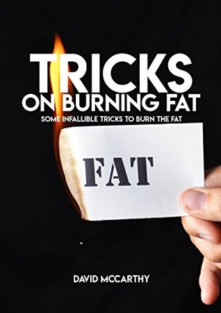 Download Tricks On Burning Fat Some Infallible Tricks To Burn The Fat - David McCarthy file in ePub