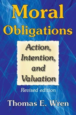 Read Online Moral Obligations: Action, Intention, and Valuation - Carol Harding | ePub