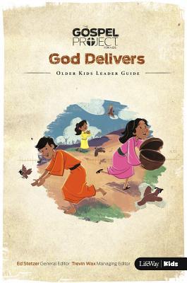 Read Online The Gospel Project for Kids: Volume 2 God Delivers - Older Kids Leader Guide - Lifeway Christian Resources file in ePub