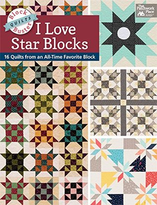 Download Block-Buster Quilts - I Love Star Blocks: 16 Quilts from an All-Time Favorite Block - Karen M. Burns | ePub