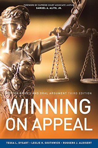 Read Online Winning On Appeal: Better Briefs and Oral Argument - Tessa L. Dysart | ePub