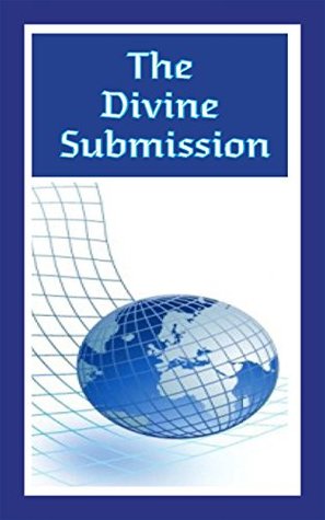 Download The Divine Submission: Are You in the Principle of Submission or Rebellion? - The Shulammite file in ePub