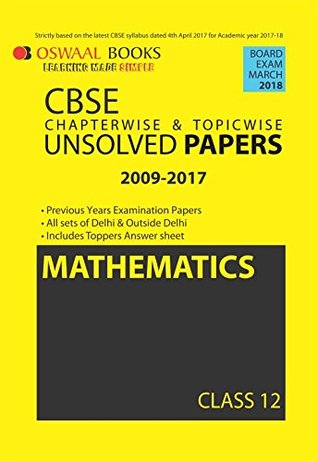 Full Download Oswaal Unsolved Paper Question Bank Class 12 Maths (March 2018 Exam) - Panel of Experts | ePub