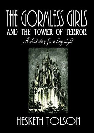 Download The Gormless Girls and the Tower of Terror: A Short Story for a Long Night - Hesketh Tolson file in ePub