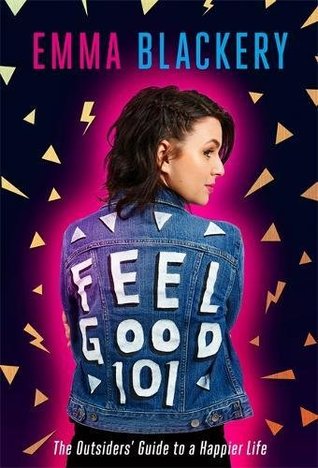 Read Feel Good 101: The Outsiders' Guide to a Happier Life - Emma Blackery file in ePub