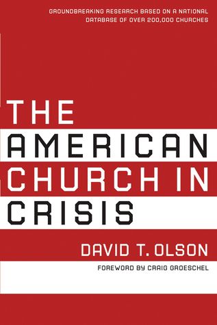 Read Online The American Church in Crisis: Groundbreaking Research Based on a National Database of over 200,000 Churches - David T. Olson file in ePub
