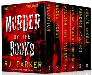 Download Murder By The Books Vol. 3 (Horrific True Stories) - R.J. Parker | PDF