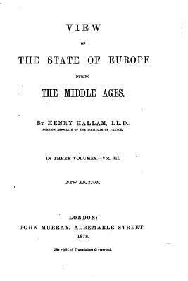Download View of the State of Europe During the Middle Ages - Vol. III - Henry Hallam | ePub