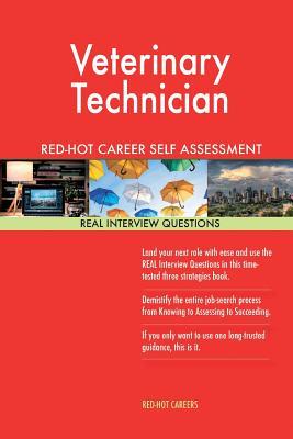 Full Download Veterinary Technician Red-Hot Career Self Assessment Guide; 1184 Real Interview - Red-Hot Careers file in ePub