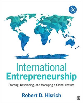 Full Download International Entrepreneurship: Starting, Developing, and Managing a Global Venture - Robert D. Hisrich file in ePub