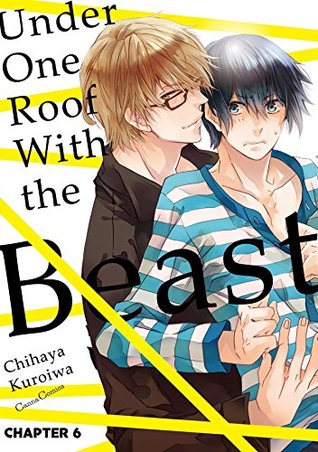 Full Download Under One Roof With the Beast (Yaoi Manga) #6 - Chihaya Kuroiwa | PDF
