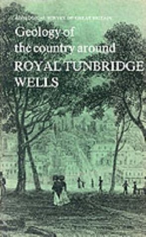 Read Online Geology of the Country Around Royal Tunbridge Wells (Geological Survey of Great Britain Memorial) - Geological Sciences Inst. | ePub