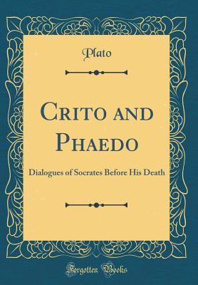 Download Crito and Phaedo: Dialogues of Socrates Before His Death - Plato file in ePub