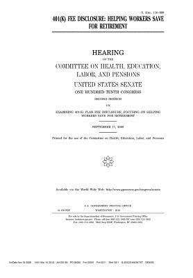 Read Online 401(k) Fee Disclosure: Helping Workers Save for Retirement - U.S. Congress file in PDF