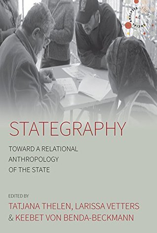 Read Stategraphy: Toward a Relational Anthropology of the State (Studies in Social Analysis) - Tatjana Thelen file in PDF