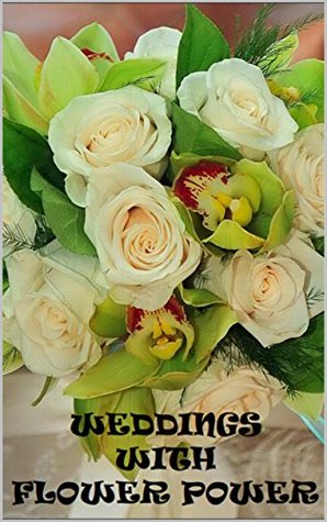 Download Flower Power : The Wedding Book: Floral wedding designs by Flower Power - Helen Raynor file in PDF