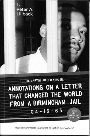 Read Online Annotations on a Letter That Changed the World from a Birmingham Jail - Peter A. Lillback | PDF