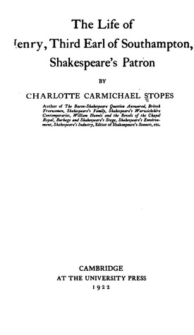 Read Online The Life of Henry, Third Earl of Southampton, Shakespeare's Patron - Charlotte Carmichael Stopes | PDF