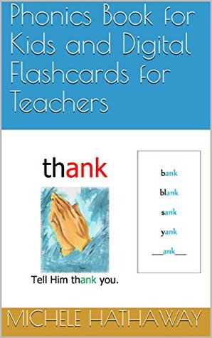 Full Download Phonics Book for Kids and Digital Flashcards for Teachers - Michele Hathaway | PDF
