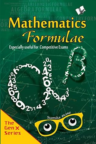 Full Download Mathematics Formulae for Competitive Examinations: Formulae That Solve Problems In a Jiffy - Sumita Bose file in PDF