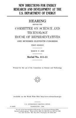 Read Online New Directions for Energy Research and Development at the U.S. Department of Energy - U.S. Congress file in PDF