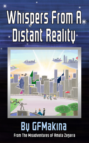 Download Whispers From a Distant Reality (Epos of Souls, #1) - G.F. Makina file in ePub