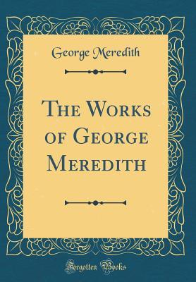 Download The Works of George Meredith (Classic Reprint) - George Meredith file in ePub