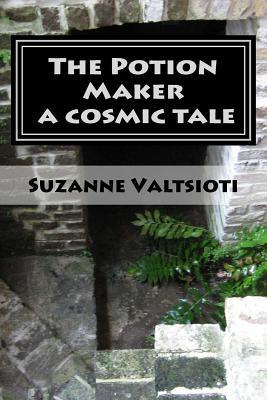 Full Download The Potion Maker a cosmic tale: Book 1 A Stargram - Suzy Valtsioti | ePub
