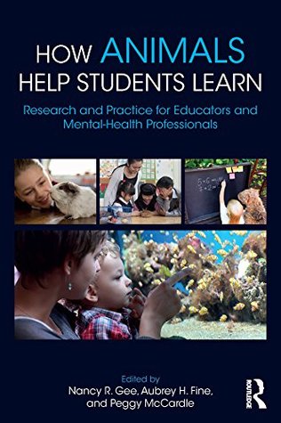 Download How Animals Help Students Learn: Research and Practice for Educators and Mental-Health Professionals - Nancy R Gee | ePub