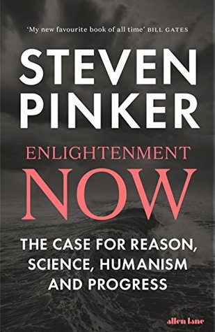 Full Download Enlightenment Now: The Case for Reason, Science, Humanism, and Progress - Steven Pinker file in PDF