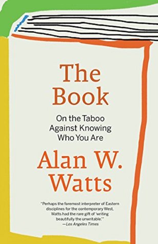 Read The Book on the Taboo Against Knowing Who You Are - Alan W. Watts | PDF