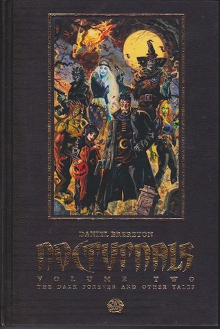 Read Online Nocturnals, Volume Two: The Dark Forever and Other Tales (Nocturnal Archives, #2) - Dan Brereton file in PDF