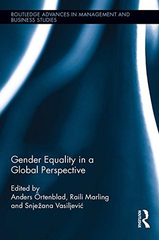 Full Download Gender Equality in a Global Perspective (Routledge Advances in Management and Business Studies) - Anders Ortenblad | PDF
