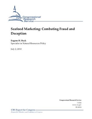 Read Seafood Marketing: Combating Fraud and Deception - Eugene H. Buck | ePub