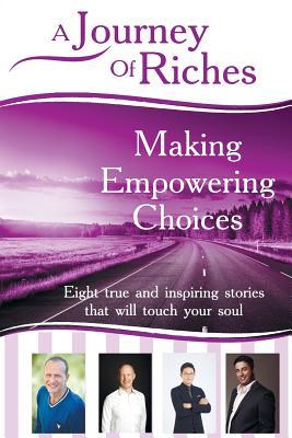 Read Online Making Empowering Choices: A Journey of Riches - John R Spender file in PDF