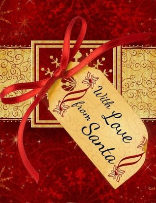 Read Online With Love from Santa: Christmas Letter from the North Pole - Santa Claus file in ePub