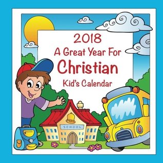 Download 2018 - A Great Year for Christian Kid's Calendar - C.A. Jameson | ePub