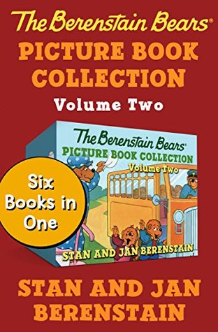 Full Download The Berenstain Bears Picture Book Collection Volume Two: Six Books in One - Stan Berenstain | PDF