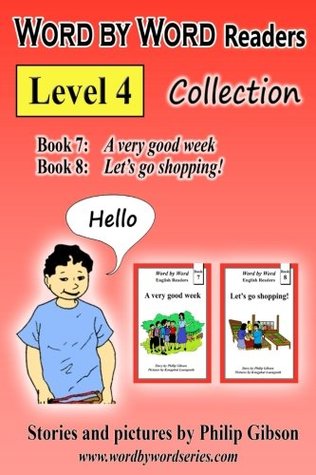 Full Download Word by Word Readers: Level 4: Book 7   Book 8 (Word by Word Collections) (Volume 4) - Philip Gibson | PDF