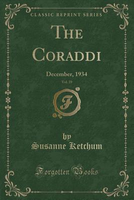 Read The Coraddi, Vol. 39: December, 1934 (Classic Reprint) - Susanne Ketchum | PDF