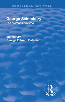 Read Revival: George Saintsbury: The Memorial Volume (1945): A New Collection of His Essays and Papers - George Edward Bateman Saintsbury file in PDF