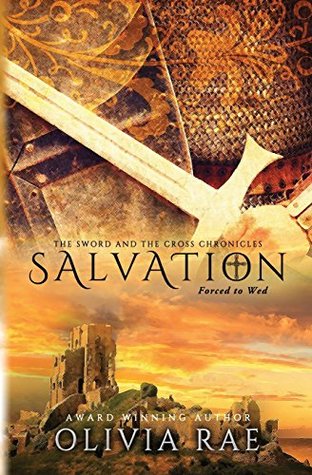 Read Online Salvation (The Sword and the Cross Chronicles) - Olivia Rae | ePub