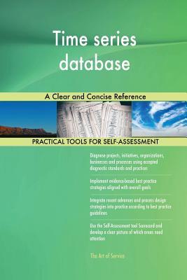 Full Download Time series database A Clear and Concise Reference - Gerardus Blokdyk | ePub