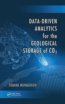 Download Data-Driven Analytics for the Geological Storage of Co2 - Shahab Mohaghegh file in PDF