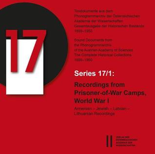 Full Download Recordings from Prisoner-Of-War Camps, World War I: Armenian - Jewish - Latvian - Lithuanian Recordings - Remmer Ulla | ePub