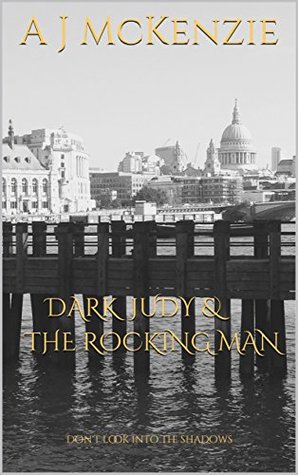 Read Dark Judy & the Rocking Man: Don't look into the shadows (The Summerland Chronicles #4) - A.J. McKenzie file in ePub